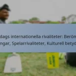 En-dags internationella rivaliteter: Berömda tävlingar, Spelarrivaliteter, Kulturell betydelse