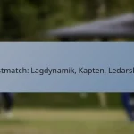 Testmatch: Lagdynamik, Kapten, Ledarskap