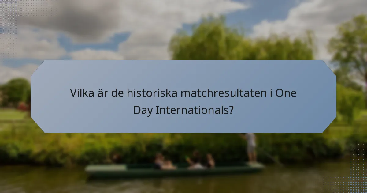 Vilka är de historiska matchresultaten i One Day Internationals?